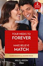 Four Weeks To Forever / Make Believe Match