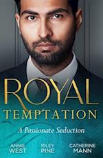 Royal Temptation: A Passionate Seduction