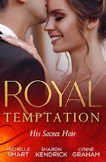 Royal Temptation: His Secret Heir