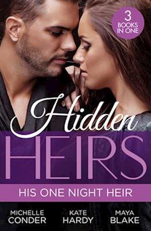 Hidden Heirs: His One Night Heir