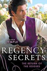 Regency Secrets: The Return Of The Rogues