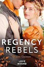 Regency Rebels: Love Bound