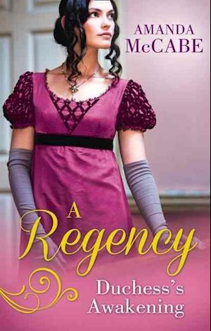 A Regency Duchess's Awakening