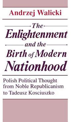 The Enlightenment and the Birth of Modern Nationhood