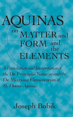 Aquinas on Matter and Form and the Elements