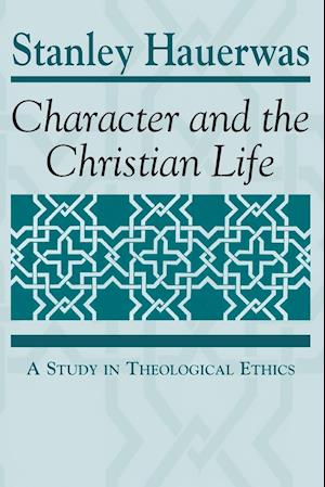 Character and the Christian Life