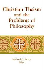 Christian Theism and the Problems of Philosophy