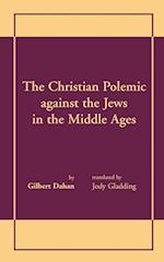 Christian Polemic against the Jews in the Middle Ages, The