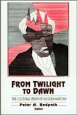 From Twilight to Dawn