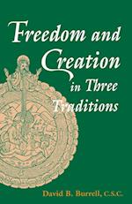 Freedom and Creation in Three Traditions