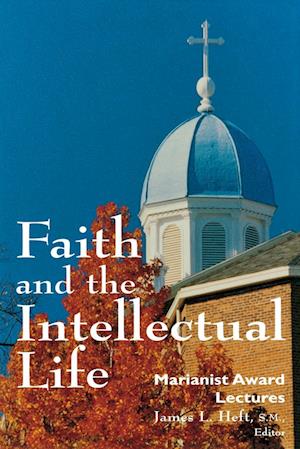 Faith and the Intellectual Life