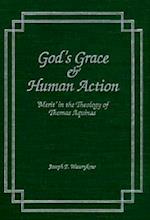 God's Grace and Human Action