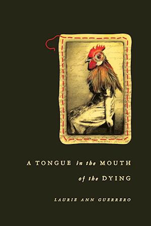 A Tongue in the Mouth of the Dying