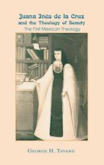 Juana Inés de la Cruz and the Theology of Beauty
