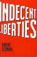Schmuhl, R:  Indecent Liberties