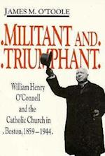 O'Toole, J:  Militant and Triumphant