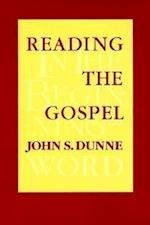 Dunne, J:  Reading the Gospel