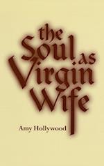 The Soul as Virgin Wife