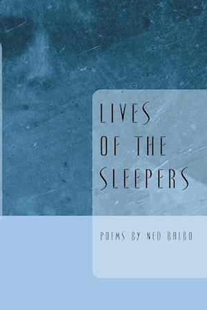 LIVES OF THE SLEEPERS