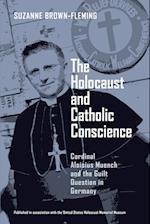 Holocaust and Catholic Conscience, The