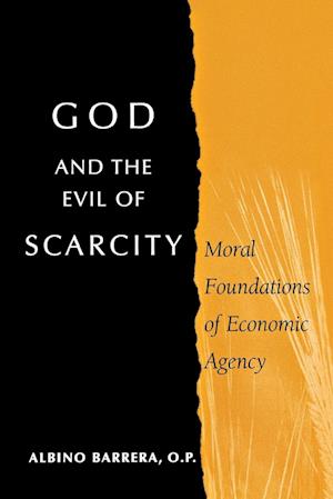 God and the Evil of Scarcity