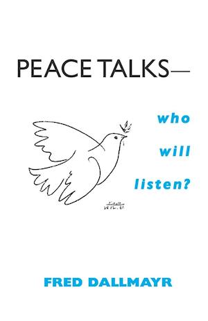 Peace Talks—Who Will Listen?