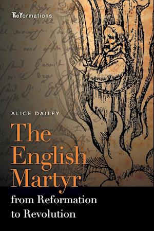 English Martyr from Reformation to Revolution