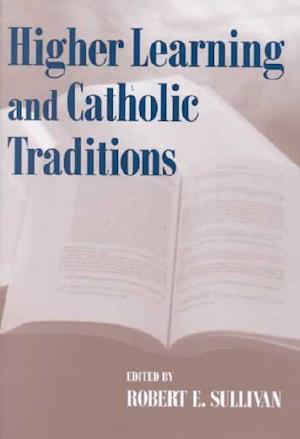 Higher Learning and Catholic Traditions