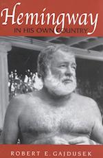 Hemingway in His Own Country