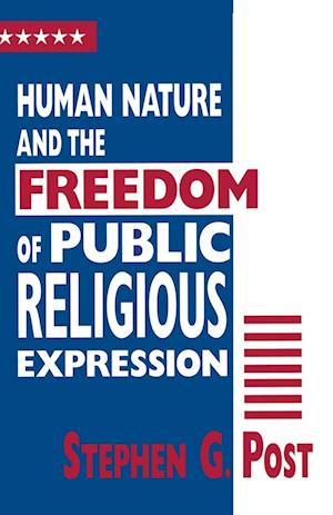 Human Nature and the Freedom of Public Religious Expression