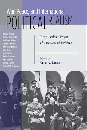 War, Peace, and International Political Realism