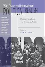 War, Peace, and International Political Realism