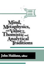 Mind, Metaphysics, and Value in the Thomistic and Analytical Traditions