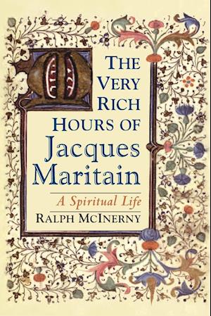 The Very Rich Hours of Jacques Maritain