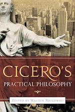Cicero’s Practical Philosophy