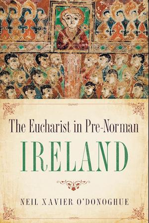 Eucharist in Pre-Norman Ireland