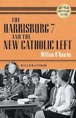 Harrisburg 7 and the New Catholic Left