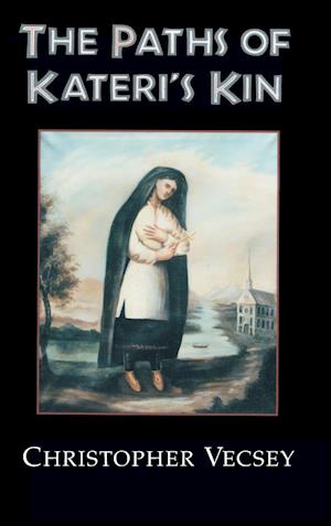 Paths of Kateri's Kin