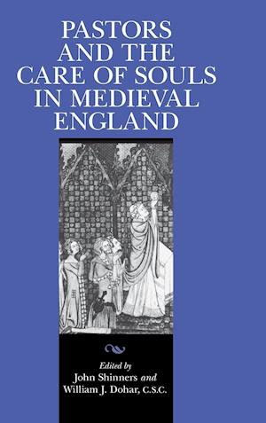Pastors and the Care of Souls in Medieval England