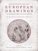 Seventeenth-Century European Drawings in Midwestern Collections