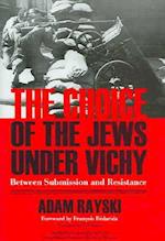 Choice of the Jews under Vichy, The