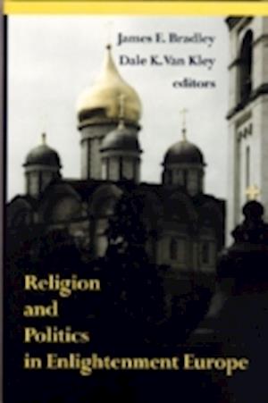 Religion and Politics in Enlightenment Europe