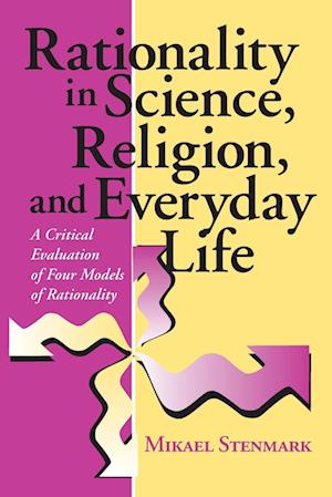 Rationality in Science, Religion, and Everyday Life