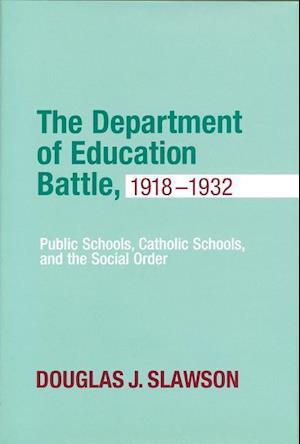 The Department of Education Battle, 1918-1932