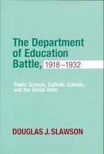 The Department of Education Battle, 1918-1932