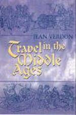 Verdon, J:  Travel in the Middle Ages
