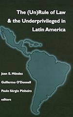 (Un)Rule Of Law and the Underprivileged In Latin America