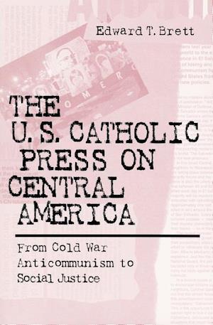 The U.S. Catholic Press On Central America