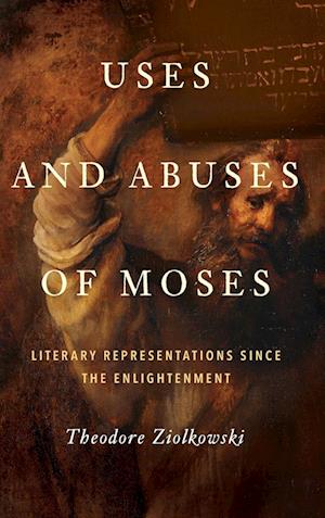 Uses and Abuses of Moses