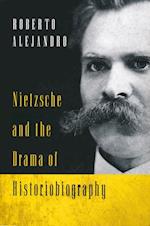 Nietzsche and the Drama of Historiobiography